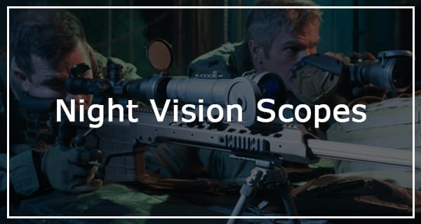 what are the best overall night vision rifle scopes in 2017