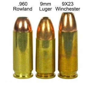 960 Rowland dislayed with a 9mm and 9x23 Winchester